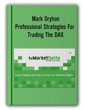 Professional Strategies For Trading The DAX – Mark Oryhon