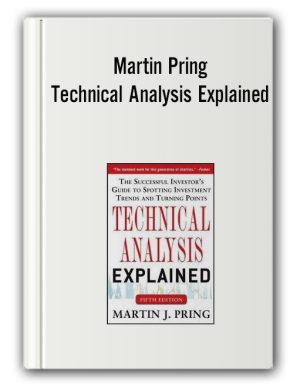 Martin Pring – Technical Analysis Explained