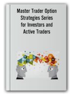 Mastertrader – Master Trader Option Strategies Series for Investors and Active Traders