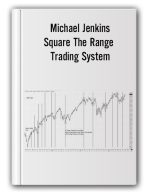 Square The Range Trading System – Michael Jenkins
