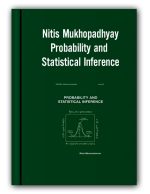 Nitis Mukhopadhyay – Probability and Statistical Inference