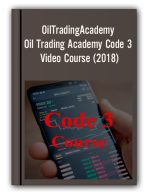 OilTradingAcademy – Oil Trading Academy Code 3 Video Course (2018)