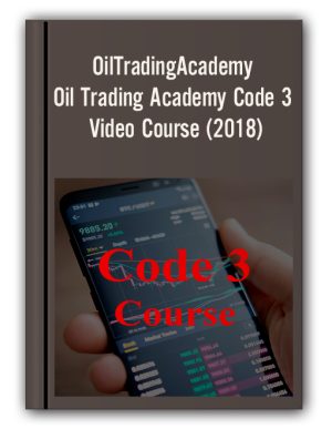 OilTradingAcademy – Oil Trading Academy Code 3 Video Course (2018)