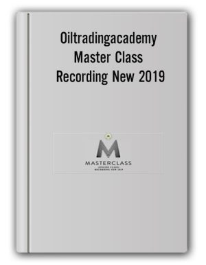 Oiltradingacademy – Master Class (Online Class) Recording New 2019