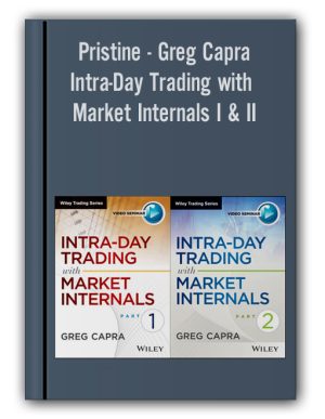 Pristine – Greg Capra – Intra-Day Trading with Market Internals I & II