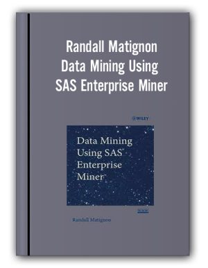Randall Matignon – Data Mining Using SAS Enterprise Miner