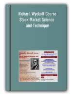 Richard Wyckoff Course – Stock Market Science and Technique