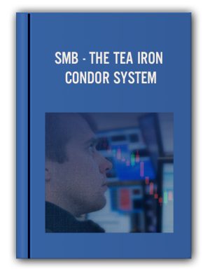 SMB – THE TEA IRON CONDOR SYSTEM