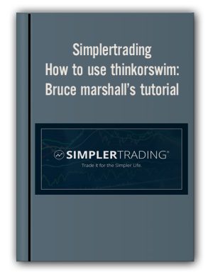 Simplertrading – How to use thinkorswim: Bruce marshall’s tutorial