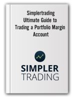 Simplertrading – Ultimate Guide to Trading a Portfolio Margin Account