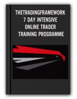 THETRADINGFRAMEWORK – 7 DAY INTENSIVE ONLINE TRADER TRAINING PROGRAMME