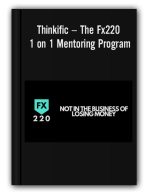 Thinkific – The Fx220 1 on 1 Mentoring Program