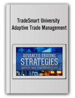 TradeSmart University – Adaptive Trade Management