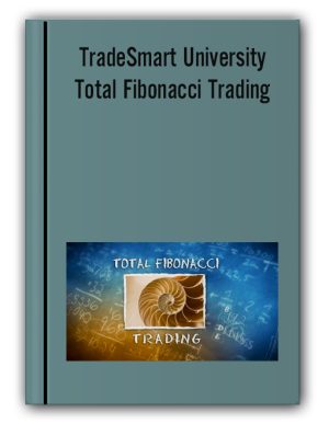 TradeSmart University – Total Fibonacci Trading