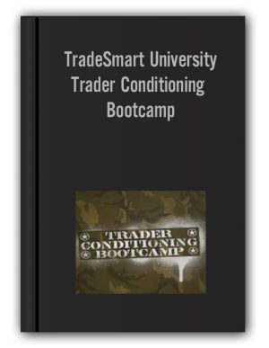TradeSmart University – Trader Conditioning Bootcamp