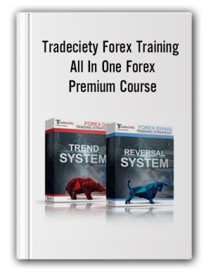 Tradeciety Forex Training – All In One Forex Premium Course