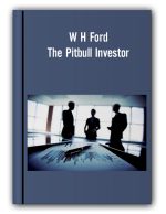 W H Ford – The Pitbull Investor 2009 Ed pitbullinvestor