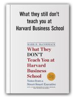Mark Cormark – What they still don’t teach you at Harvard Business School