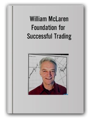 William McLaren – Foundation for Successful Trading