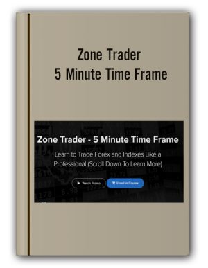 Zone Trader – 5 Minute Time Frame