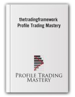 thetradingframework – Profile Trading Mastery