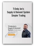 Tr3ndy Jon’s Supply& Demand System – Simpler Trading