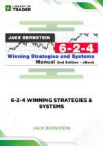 6-2-4 Winning Strategies & Systems (trade-futures.com) – Jack Bernstein