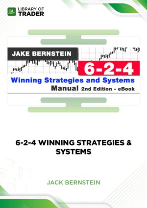 6-2-4 Winning Strategies & Systems (trade-futures.com) – Jack Bernstein