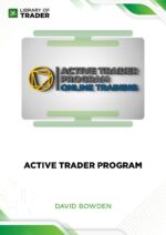 Active Trader Program – David Bowden