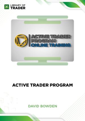 Active Trader Program – David Bowden