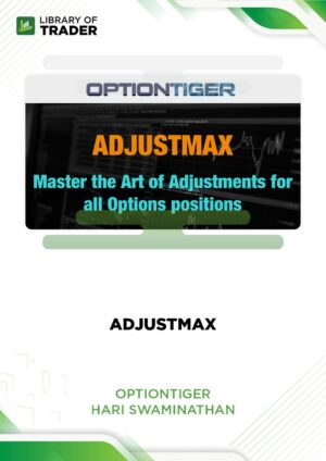 Option Tiger: AdjustMax – Hari Swaminathan