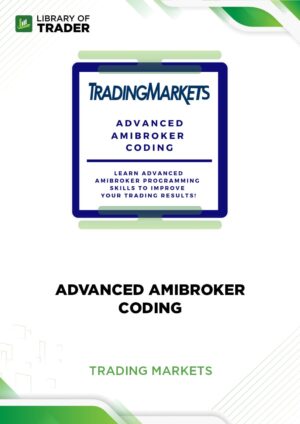 Advanced AmiBroker Coding – Trading Markets