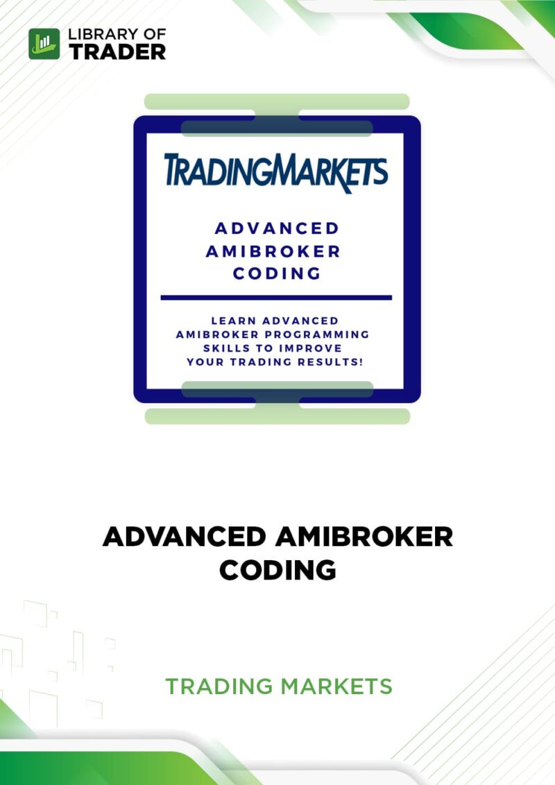 Advanced AmiBroker Coding – Trading Markets