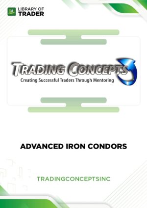 Advanced Iron Condors – Trading Concepts Inc.