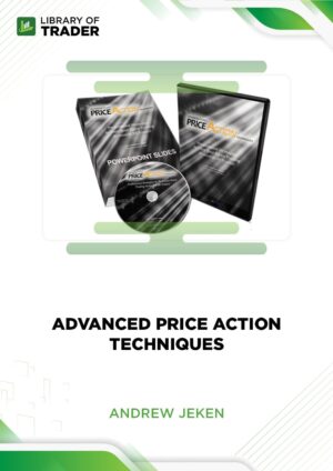Advanced Price Action Techniques – Andrew Jeken