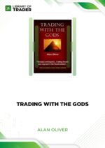 Trading with the Gods – Alan Oliver