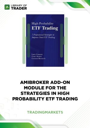 AmiBroker Add-on Module for the Strategies in High Probability ETF Trading – Trading Markets