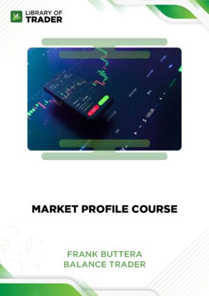 Market Profile Course – Balance Trader – Frank Buttera