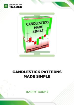 Candlestick Patterns Made Simple – Barry Burns
