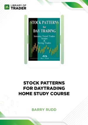 Stock Patterns for DayTrading I & II – Barry Rudd