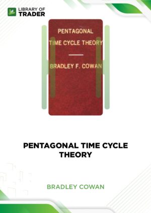 Pentagonal Time Cycle Theory – Bradley Cowan