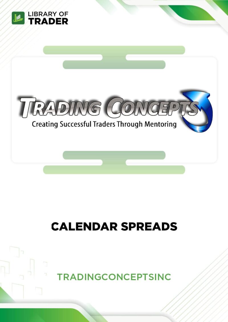 Calendar Spreads – Trading Concepts Inc.