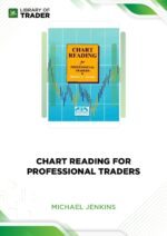 Chart Reading for Professional Traders – Michael Jenkins