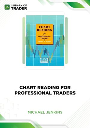 Chart Reading for Professional Traders – Michael Jenkins