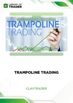 Trampoline Trading – ClayTrader