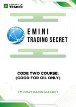 Code Two Course: (Good For Oil Only) – Eminis Trading Secret
