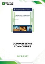 Common Sense Commodities – David Duty