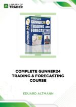 Complete Gunner24 Trading & Forecasting Course – Eduard Altmann