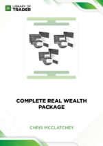 Complete Real Wealth Package – Chris McClatchey