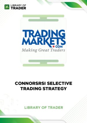 ConnorsRSI Selective Trading Strategy – Trading Markets